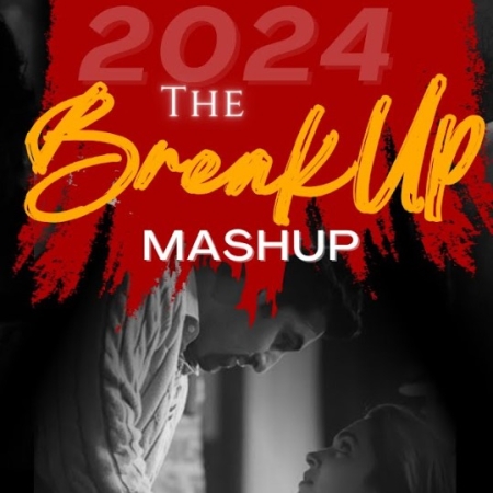 Breakup Mashup 2024