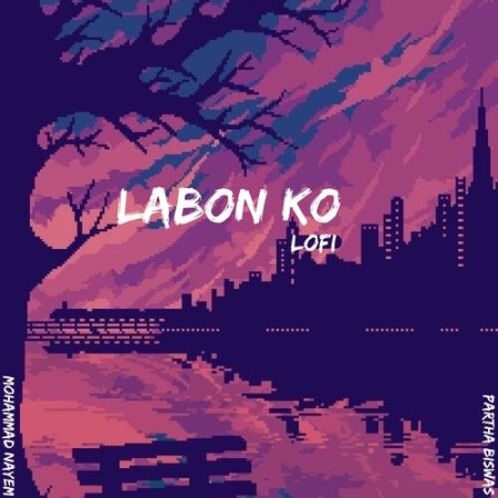 Labon Ko Slowed Reverb Lofi Mix