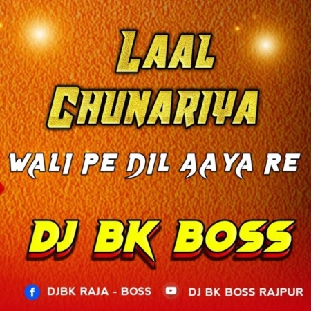 Lal Chunariya Wali Pe Dil Aaya Re Dj Hard Bass