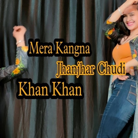 Mera Kangna Chudi Khan Khan Karti Hai Dj Remix