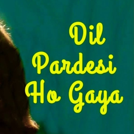 Dil Pardesi Ho Gaya Lata Mangeshkar