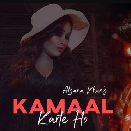 Kamaal Karte Ho Afsana Khan Dj Remix