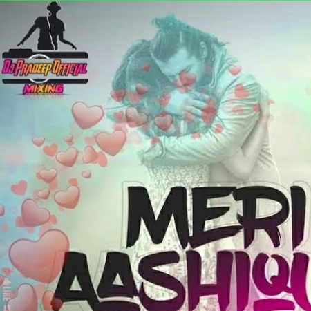 Meri Aashiqui Pasand Aaye Dj Remix