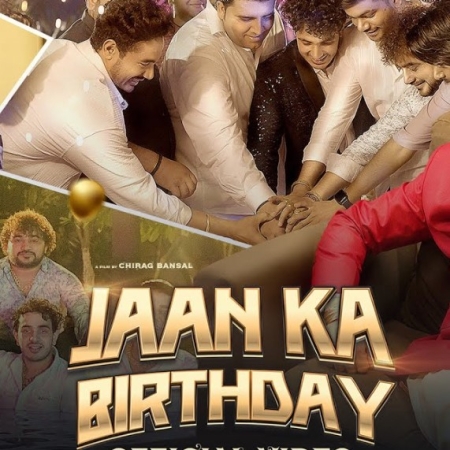 Jaan Ka Birthday Diler Kharkiya