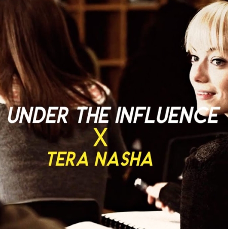 Under The Influence X Tera Nasha