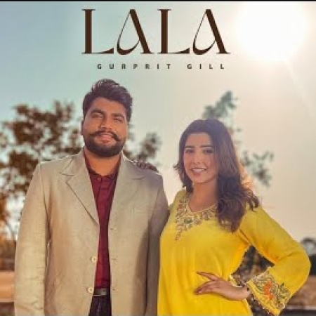 Lala Lala Gurprit Gill